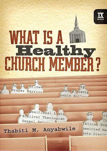 What Is A Healthy Church Member?