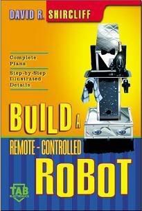 Build A Remote Controlled Robot FREE Rapidshare Links for Download