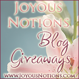 Joyous Notions Blog Giveaway!