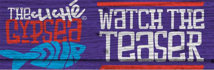 Watch The Cliché Gypsea Tour Teaser Watch The Cliché Gypsea Tour Teaser