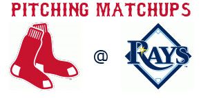 Boston Red Sox @ Tampa Bay Rays pitching matchups