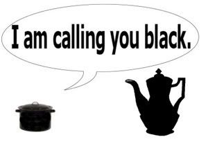 pot calling the kettle black Pictures, Images and Photos