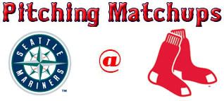 Seattle Mariners @ Boston Red Sox pitching matchups